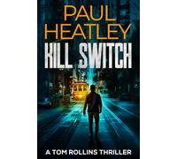 Kill Switch (Tom Rollins Thrillers)