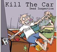 Kill The Car - Dead Inspection