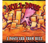 Kill The Drive - Postcards from Hell