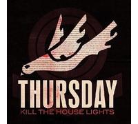 Kill The House Lights - Thursday Compact Disc