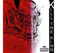 Kill the King - Santaur Sessions