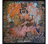 KILL THE LORD - DECROWNED II TRINITY ABLAZE - CD - M3z
