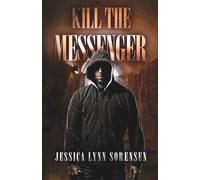 Kill The Messenger