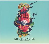 KILL THE NOISE - Occult Classic
