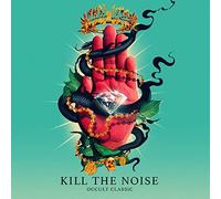 Kill the Noise Occult Classic CD NEW