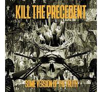 KILL THE PRECEDENT - SOME VERSION OF THE TRUTH - CD - M3z