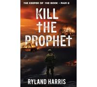 Kill The Prophet: 2 (The Keeper of the Book)