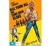 KILL THEM ALL AND COME BACK ALONE [DVD]