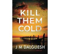 Kill Them Cold: 7 (Hidden Norfolk)