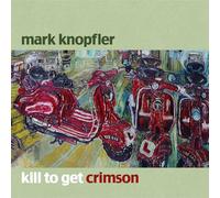Mark Knopfler – Kill to Get Crimson – CD – Mercury