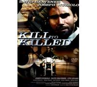 Kill to Killed [Import allemand]