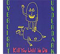 Kill You Until You Die