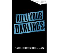 Kill Your Darlings : Time of Iron, Book 3