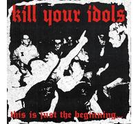 Kill Your Idols : This is just the beginningà CD (2026) NEW Amazing Value