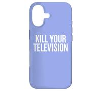 Kill Your Television Media Critic Humor Saying Case for iPhone 17