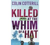 Killed at the Whim of a Hat