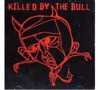 Killed By The Bull – Killed by the Bull – CD