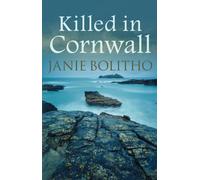 Killed in Cornwall : The addictive cosy Cornish crime series