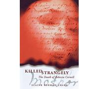 Killed Strangely: The Death of Rebecca Cornell