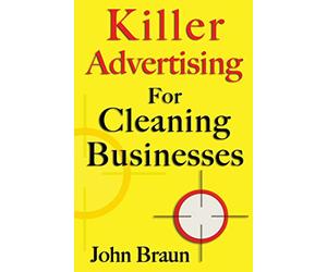 Killer Advertising For Cleaning Businesses: The Hitman's Guide