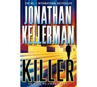 Killer (Alex Delaware series, Book 29) : A riveting, suspenseful psychological thriller