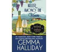Killer Among the Vines: 7 (Wine & Dine Mysteries)