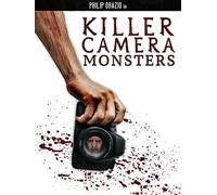 Killer Camera Monsters