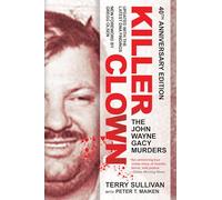 Killer Clown: The John Wayne Gacy Murders