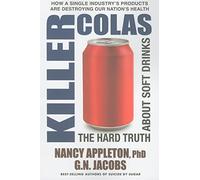 Killer Colas: The Hard Truth About Soft Drinks