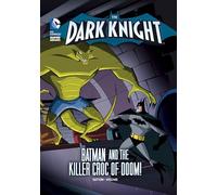 Killer Croc of Doom (The Dark Knight)