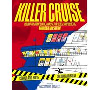 Killer Cruise – A Cosy Crime Colouring Book 2: Colour the Crime Scene & Solve the Murder