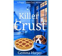 Killer Crust: A Poppy James Cozy Mystery