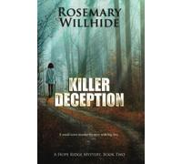Killer Deception: A Small-Town Mystery With Big Lies (A Hope Ridge Mystery)