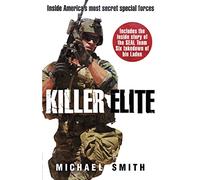 Killer Elite: America's Most Secret Soldiers