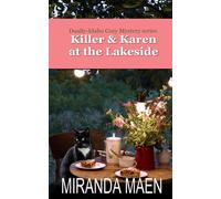 Killer & Karen at the Lakeside: 5 (Dually-Idaho Cozy Mystery series)