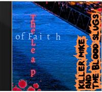 Killer Mike and the Blood Slugs - The Leap of Faith: A Horror Story