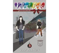 Killer of the Bells: It's about Christmas, but everyone hates it (A Really Gay Villain Christmas Series)