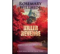 Killer Revenge: 3 (A Hope Ridge Mystery)