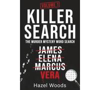 Killer Search Volume 1: The Murder Mystery Word Search Puzzle Book | 120 Detective Cases with Suspects, Clues & Solutions