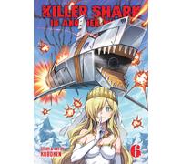 Killer Shark in Another World Vol. 6