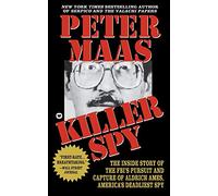 Killer Spy: Inside Story of the FBI's Pursuit and Capture of Aldrich Ames, America's Deadliest Spy