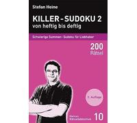 Killer-Sudoku 2 - von heftig bis deftig: Schwierige Summen-Sudoku für Liebhaber