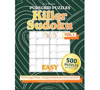 Killer Sudoku 6×6 Puzzle Book - Easy: 500 Handcrafted Logic Puzzles with Solutions - Vol. 1 (Killer Sudoku: From Easy to Expert)