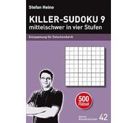 Stefan Heine KILLER-SUDOKU 9 - mittelschwer in vier Stufen: Entspannu (Hardback)