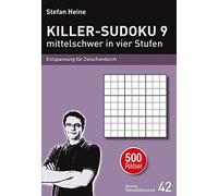 KILLER-SUDOKU 9 - mittelschwer in vier Stufen: , Heine.