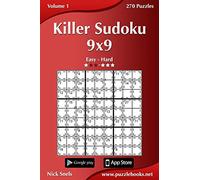 Killer Sudoku 9x9 - Easy to Hard - Volume 1 - 270 Puzzles