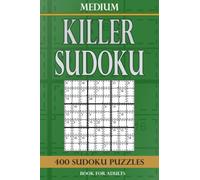 Killer Sudoku book for adults Medium: 400 Sudoku Puzzles Medium