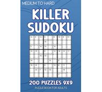 Killer Sudoku book for adults Medium to Hard: 200 Sudoku Puzzles Medium to Hard