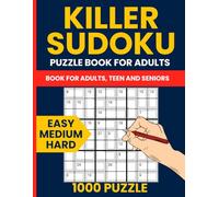 Killer Sudoku Easy To Hard : 1000 Sumdoku 9x9 Puzzles for Adults: Also Known As Sum Sudoku, and Samunamupure with Full Answer Key