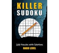 Killer Sudoku - Hard Level: 200 Puzzles with Solutions _ Puzzle Book for Adults & Seniors